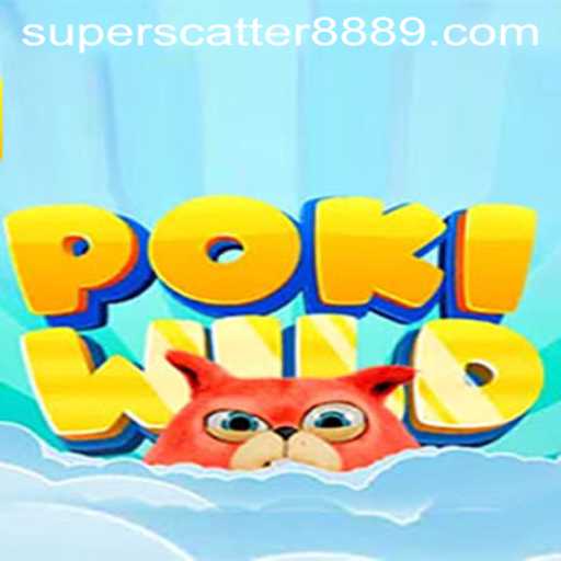 Discover the Exciting World of PokiWild: A Game-Changing Adventure with Superscatter888