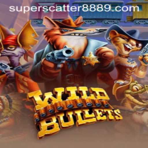 WildBullets: A Thrilling Adventure in the World of Superscatter888